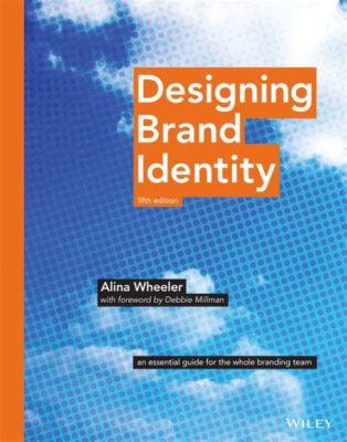  Designing Brand Identity: An Essential Guide For The Modern Marketer