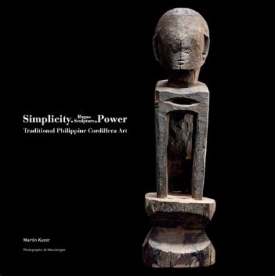  Zen and the Art of Philippine Sculpture: Unraveling the Soul of an Archipelago Through Form